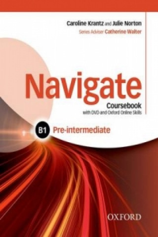 Книга Navigate: Pre-intermediate B1: Coursebook, e-book, and online practice for skills, language and work 