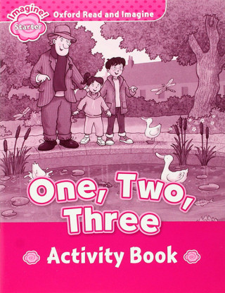 Книга Oxford Read and Imagine: Starter:: One, Two, Three activity book Paul Shipton