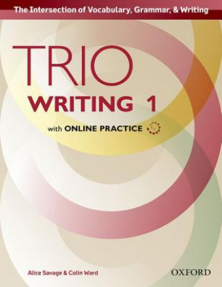 Carte Trio Writing: Level 1: Student Book with Online Practice Alice Savage