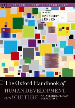 Carte Oxford Handbook of Human Development and Culture Lene Arnett Jensen