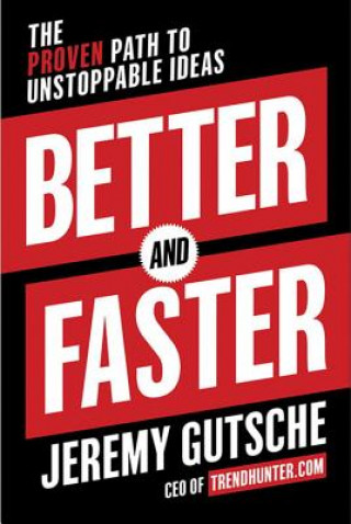 Buch Better and Faster Jeremy Gutsche