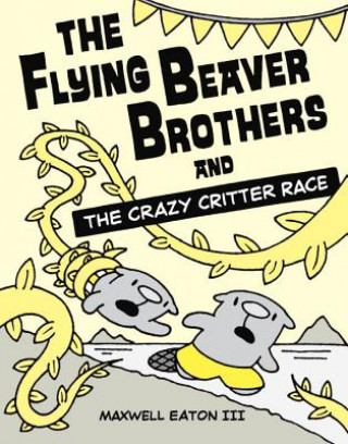 Carte Flying Beaver Brothers and the Crazy Critter Race III Eaton