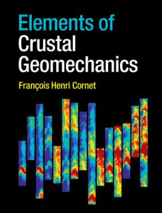Könyv Elements of Crustal Geomechanics François Henri Cornet