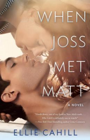 Книга When Joss Met Matt Ellie Cahill