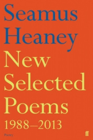 Kniha New Selected Poems 1988-2013 Seamus Heaney
