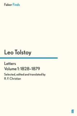 Könyv Tolstoy's Letters Volume 1: 1828-1879 R. F. Christian