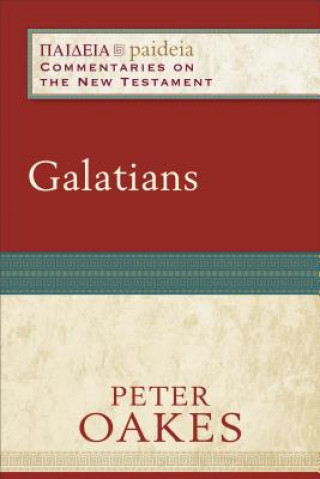 Kniha Galatians Peter S Oakes