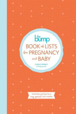 Libro Bump Book of Lists for Pregnancy and Baby Carley Roney