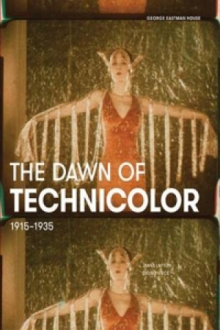 Kniha Dawn of Technicolor, 1915-1935 Paolo Cherchi Usai