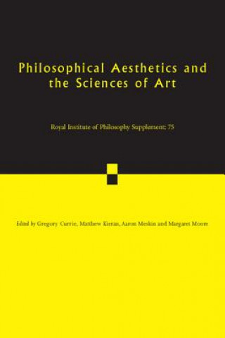 Carte Philosophical Aesthetics and the Sciences of Art Gregory Currie