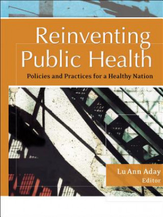 Carte Reinventing Public Health - Policies and Practices for a Healthy Nation Aday