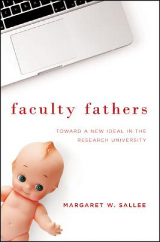 Книга Faculty Fathers Margaret W. Sallee