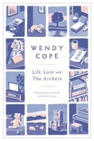 Carte Life, Love and The Archers Wendy Cope