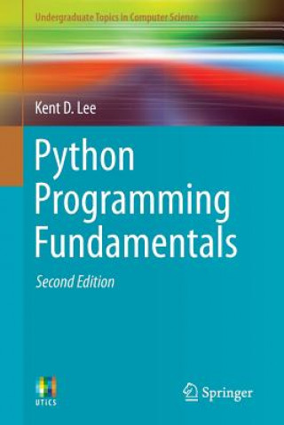 Könyv Python Programming Fundamentals Kent D. Lee