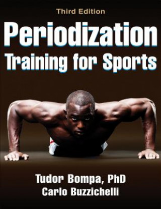 Kniha Periodization Training for Sports Tudor Bompa