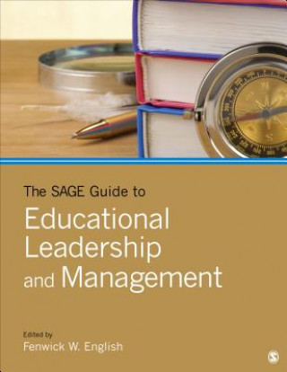 Carte SAGE Guide to Educational Leadership and Management Fenwick W English