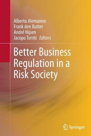Kniha Better Business Regulation in a Risk Society Alberto Alemanno