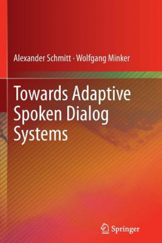 Carte Towards Adaptive Spoken Dialog Systems Alexander H. W. Schmitt