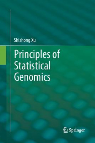 Kniha Principles of Statistical Genomics Shizhong Xu