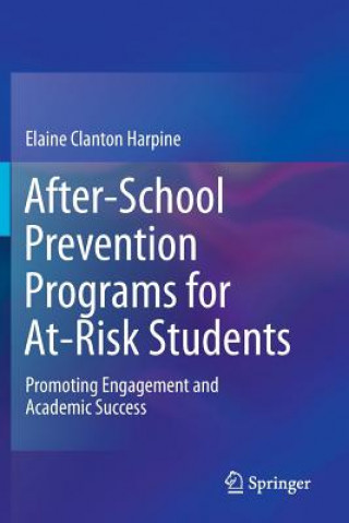 Buch After-School Prevention Programs for At-Risk Students Elaine Clanton Harpine