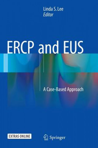 Kniha ERCP and EUS Linda S. Lee