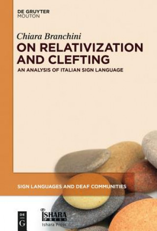 Knjiga On Relativization and Clefting Chiara Branchini