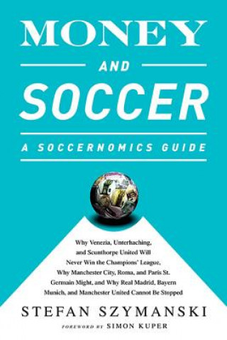 Kniha Money and Soccer Stefan Szymanski