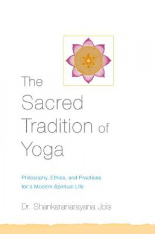 Kniha Sacred Tradition of Yoga Shankaranarayana Jois