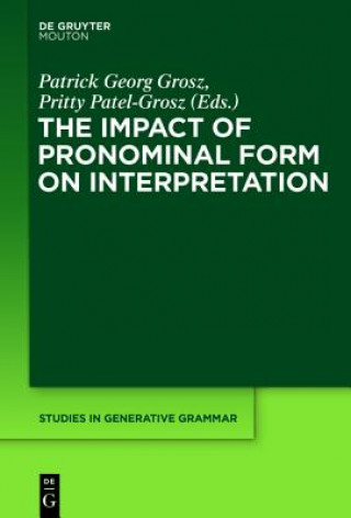 Carte Impact of Pronominal Form on Interpretation Patrick Grosz