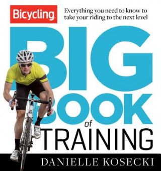 Buch Bicycling Big Book of Training Kosecki Danielle