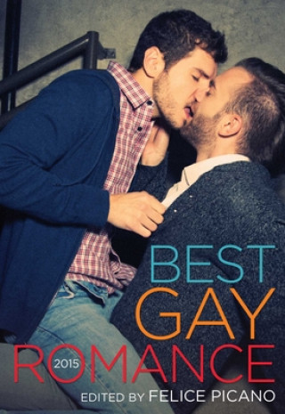 Kniha Best Gay Romance Felice Picano
