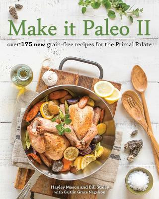 Livre Make It Paleo Ii Hayley Mason