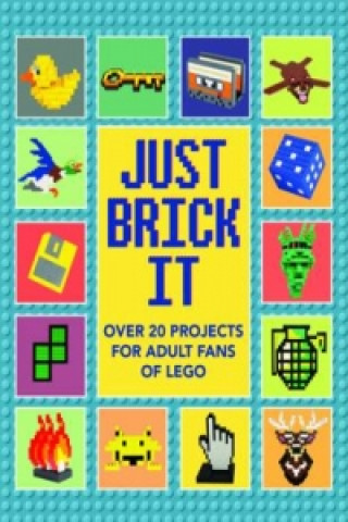Könyv Just Brick It Alex Scarfe