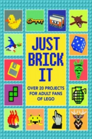 Книга Just Brick It Alex Scarfe