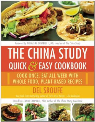 Книга China Study Quick & Easy Cookbook Del Sroufe