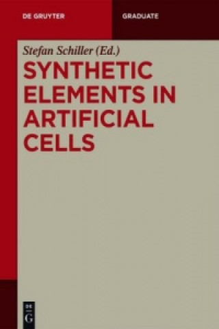Carte Synthetic Elements in Artificial Cells Stefan Schiller