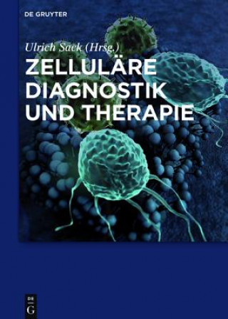 Книга Zellulare Diagnostik und Therapie Ulrich Sack