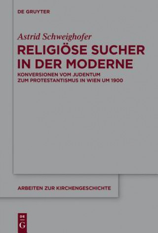 Könyv Religioese Sucher in Der Moderne Astrid Schweighofer