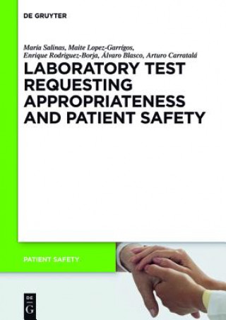 Carte Laboratory Test requesting Appropriateness and Patient Safety Álvaro Blasco