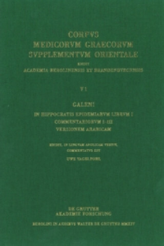 Libro Galeni In Hippocratis Epidemiarum librum I commentariorum I-III versio Arabica Uwe Vagelpohl