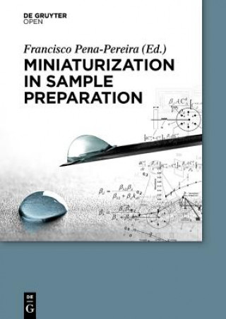 Knjiga Miniaturization in Sample Preparation Francisco Pena Pereira