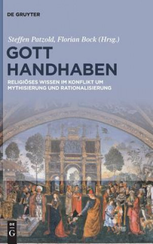 Könyv Gott handhaben Steffen Patzold