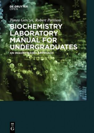 Könyv Biochemistry Laboratory Manual For Undergraduates Timea Gerczei Fernandez