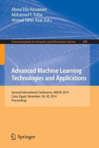Carte Advanced Machine Learning Technologies and Applications Aboul Ella Hassanien