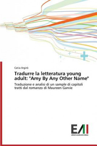 Könyv Tradurre la letteratura young adult Argiro Catia