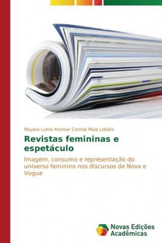 Knjiga Revistas femininas e espetaculo Assmar Correia Maia Lobato Mayara Luma