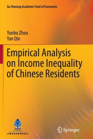 Kniha Empirical Analysis on Income Inequality of Chinese Residents Zhou Yunbo