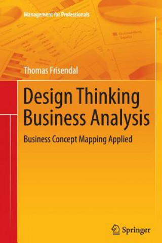 Книга Design Thinking Business Analysis Thomas Frisendal