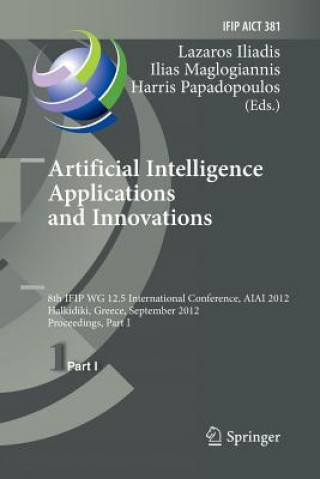 Kniha Artificial Intelligence Applications and Innovations Lazaros S. Iliadis