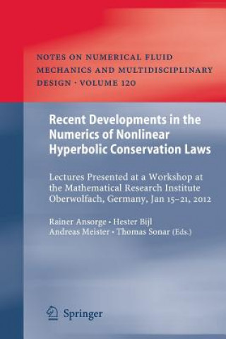 Carte Recent Developments in the Numerics of Nonlinear Hyperbolic Conservation Laws Rainer Ansorge